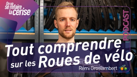 Image de l'actualité Podcast : Comprendre la composition des roues de vélo